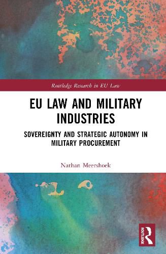 Cover image for EU Law and Military Industries