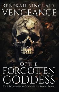 Cover image for Vengeance of the Forgotten Goddess