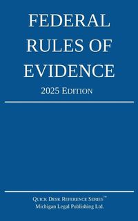 Cover image for Federal Rules of Evidence; 2025 Edition