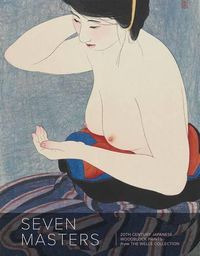 Cover image for Seven Masters: 20th Century Japanese Woodblock Prints from the Wells Collection