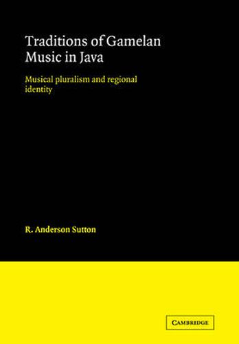 Cover image for Traditions of Gamelan Music in Java: Musical Pluralism and Regional Identity