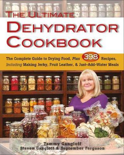 Cover image for Ultimate Dehydrator Cookbook: The Complete Guide to Drying Food