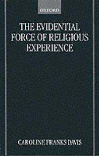 Cover image for The Evidential Force of Religious Experience