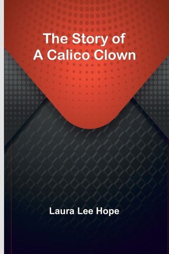 The Story of a Calico Clown