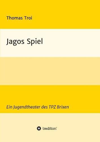 Jagos Spiel