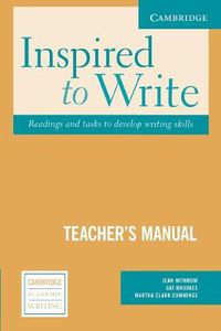 Cover image for Inspired to Write Teacher's Manual: Readings and Tasks to Develop Writing