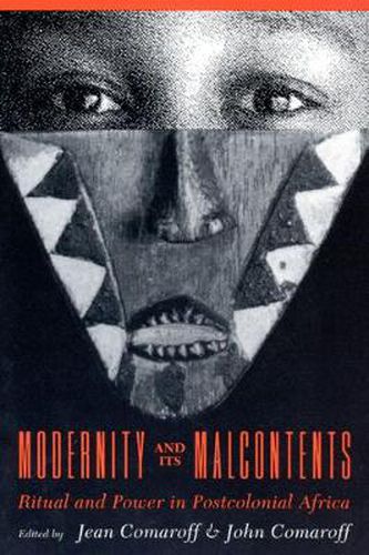 Cover image for Modernity and Its Malcontents: Ritual and Power in Postcolonial Africa