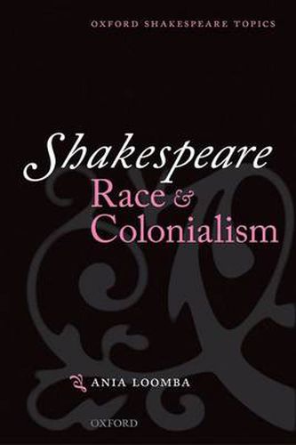 Cover image for Shakespeare, Race, and Colonialism