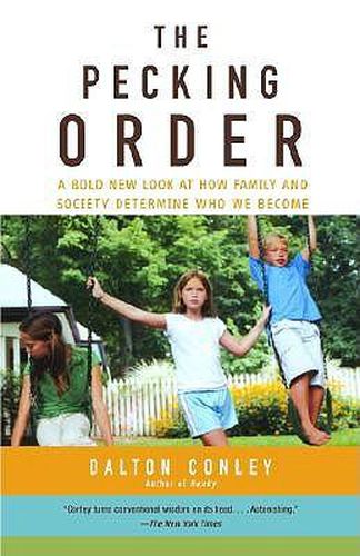 Cover image for The Pecking Order: A Bold New Look at How Family and Society Determine Who We Become