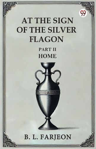 Cover image for At the Sign of the Silver Flagon Part II Home