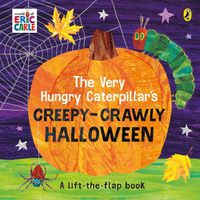 Cover image for The Very Hungry Caterpillar's Creepy-Crawly Halloween