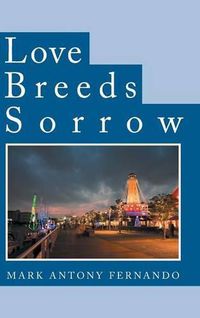 Cover image for Love Breeds Sorrow