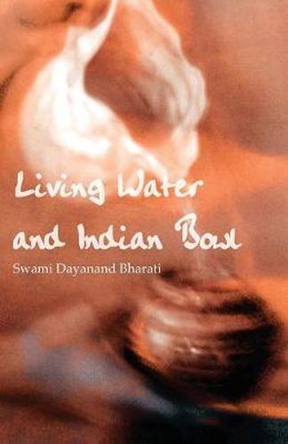 Cover image for Living Water and Indian Bowl: An Analysis of Christian Failings in Communicating Christ to Hindus, with Suggestions Towards Improvements