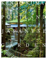 Cover image for Kengo Kuma and the Portland Japanese Garden