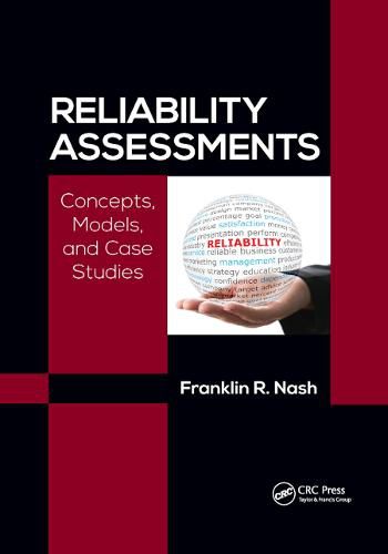 Cover image for Reliability Assessments: Concepts, Models, and Case Studies