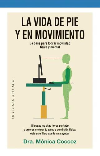 Cover image for La Vida de Pie Y En Movimiento