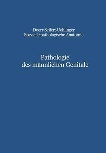 Cover image for Pathologie Des Mannlichen Genitale: Hoden - Prostata - Samenblasen