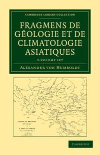 Cover image for Fragmens de geologie et de climatologie Asiatiques 2 Volume Set