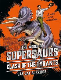 Cover image for Supersaurs 3: Clash of the Tyrants