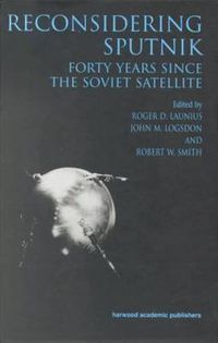Cover image for Reconsidering Sputnik: Forty Years Since the Soviet Satellite