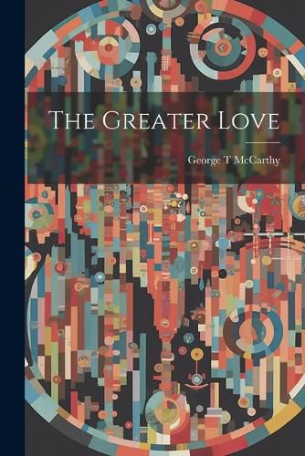 Cover image for The Greater Love