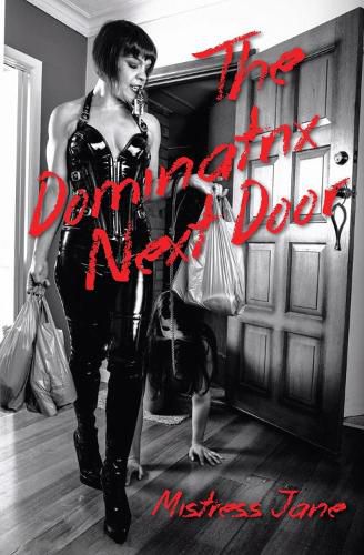 Cover image for The Dominatrix Next Door