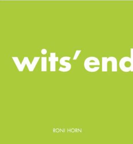 Cover image for Roni Horn: Wits' End