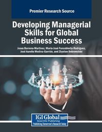 Cover image for Developing Managerial Skills for Global Business Success