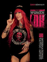 Cover image for Women of Ink: 16 International Tattoo Artists