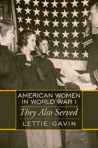 Cover image for American Women in World War I: They Also Served