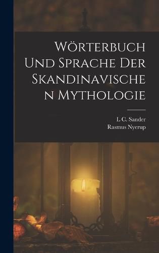 Cover image for Woerterbuch Und Sprache Der Skandinavischen Mythologie