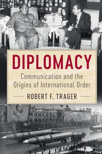 Cover image for Diplomacy: Communication and the Origins of International Order