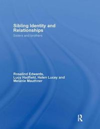 Cover image for Sibling Identity and Relationships: Sisters and Brothers