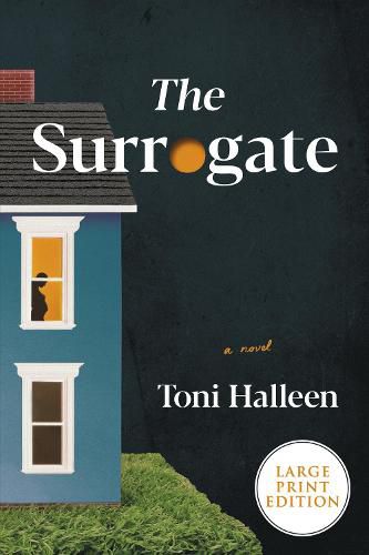 Cover image for The Surrogate: A Novel [Large Print]