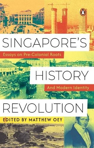 Singapore's History Revolution