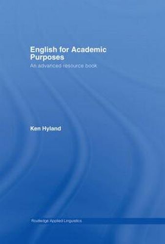 Cover image for English for Academic Purposes: An Advanced Resource Book