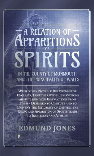 Cover image for A Relation of Apparitions of Spirits in the County of Monmouth and the Principality of Wales