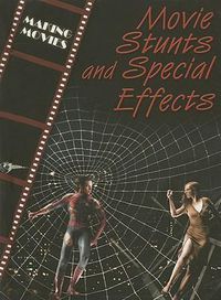 Cover image for Movie Stunts and Special Effects