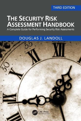 Cover image for The Security Risk Assessment Handbook: A Complete Guide for Performing Security Risk Assessments