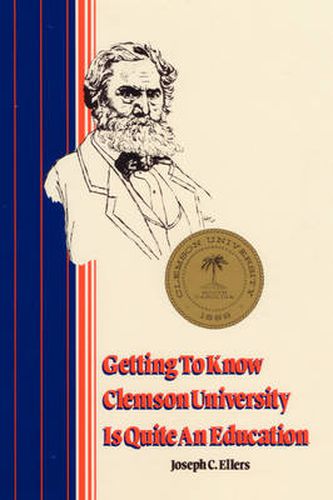 Cover image for Getting to Know Clemson University Is Quite an Education