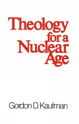 Cover image for Theology for a Nuclear Age