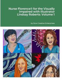 Cover image for Nurse Florence(R) for the Visually Impaired with Illustrator Lindsay Roberts