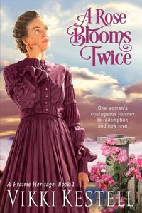 Cover image for A Rose Blooms Twice