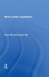 Cover image for Work Under Capitalism