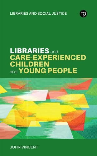 Cover image for Libraries and Care-experienced Children and Young People