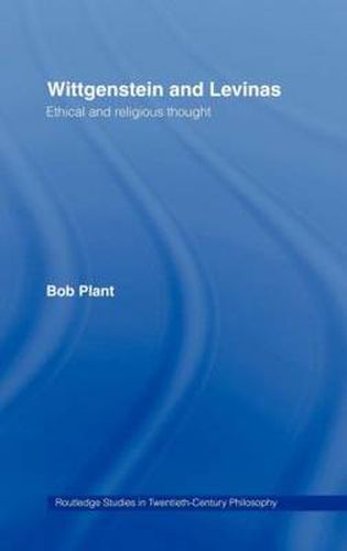 Cover image for Wittgenstein and Levinas: Ethical and Religious Thought