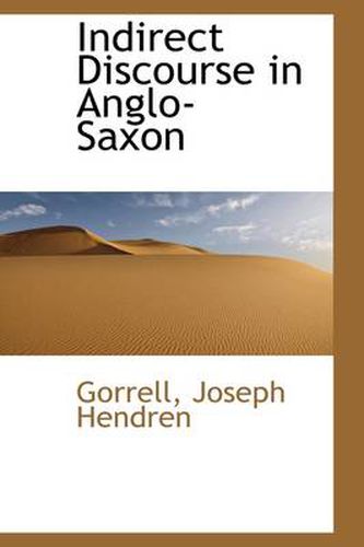 Cover image for Indirect Discourse in Anglo-Saxon