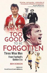 Cover image for Too Good to be Forgotten