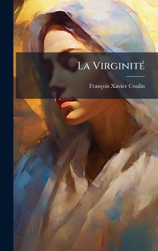 Cover image for La VirginitA(c)