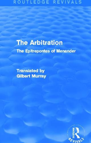 The Arbitration: The Epitrepontes of Menander